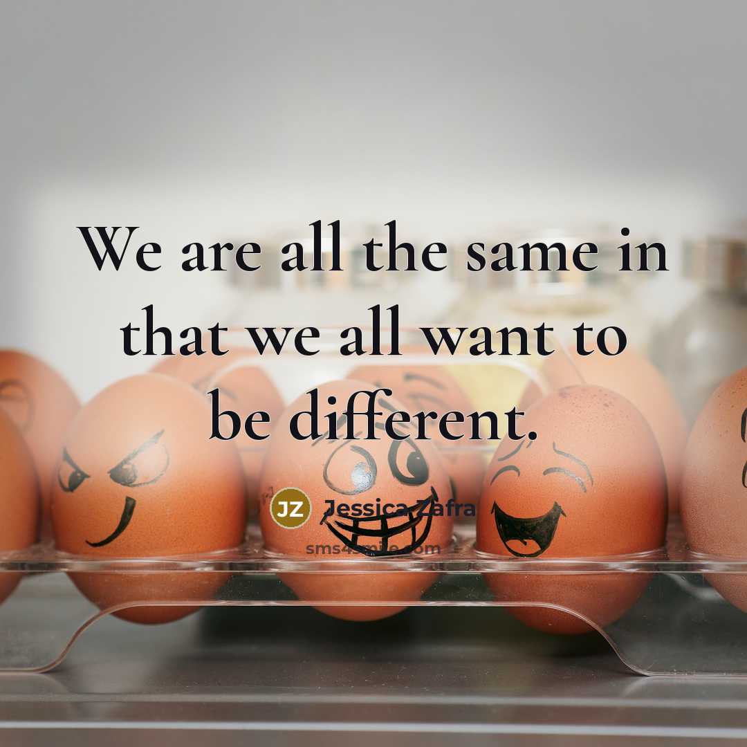 “We are all the same in that we all want…” quote by Jessica Zafra