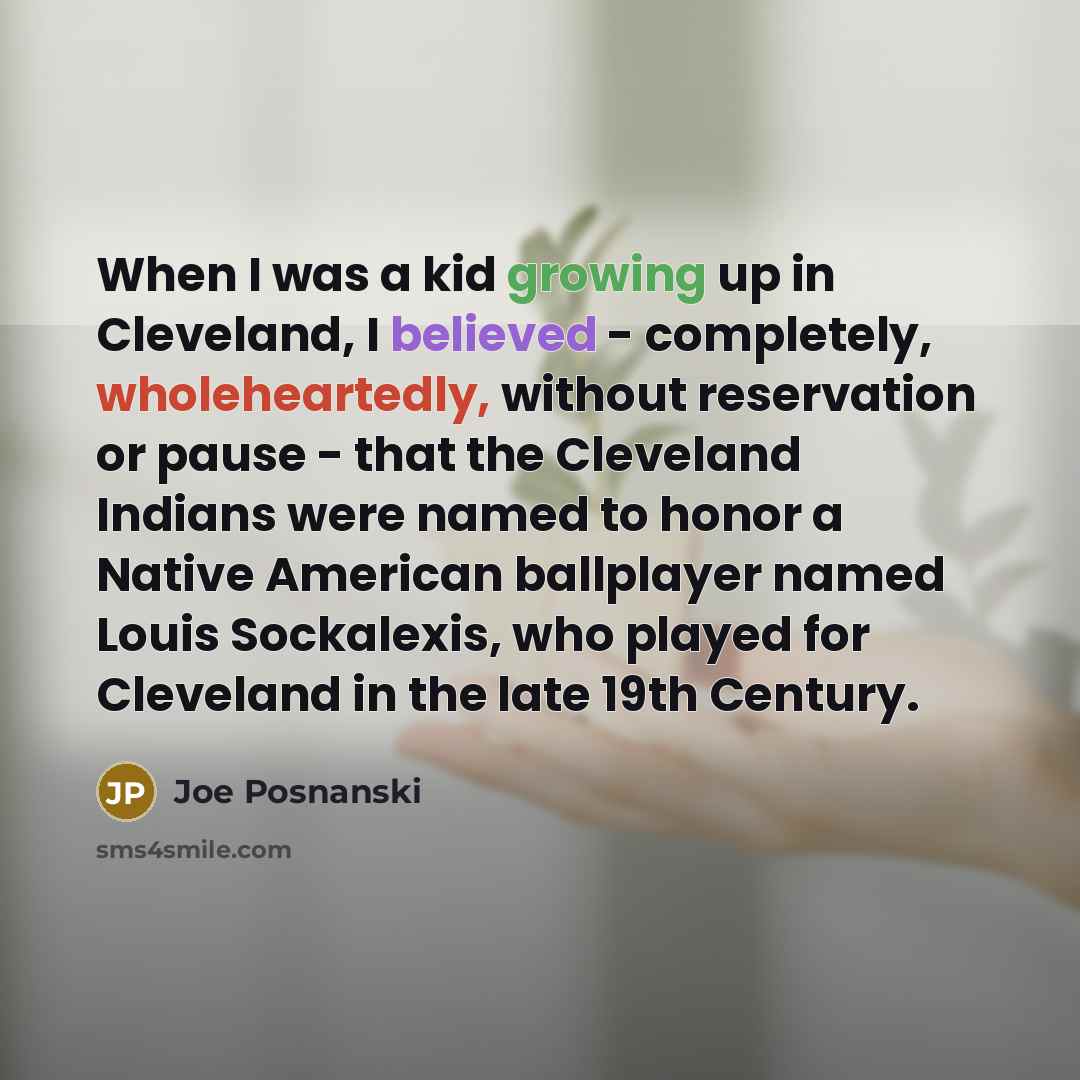 “When I was a kid growing up in Cleveland, I…” quote by Joe Posnanski