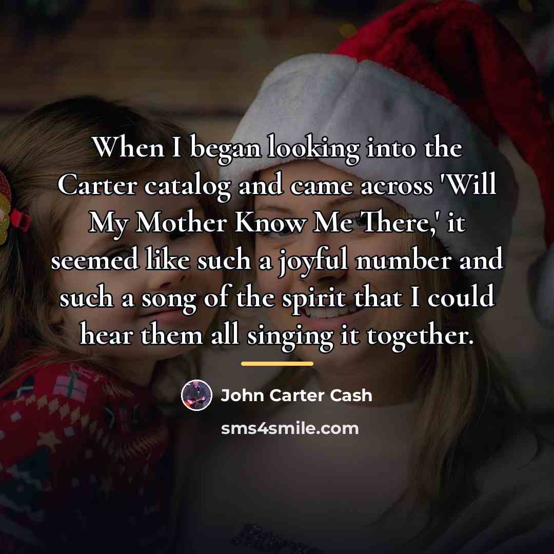 “When I began looking into the Carter catalog and came…” quote by John Carter Cash
