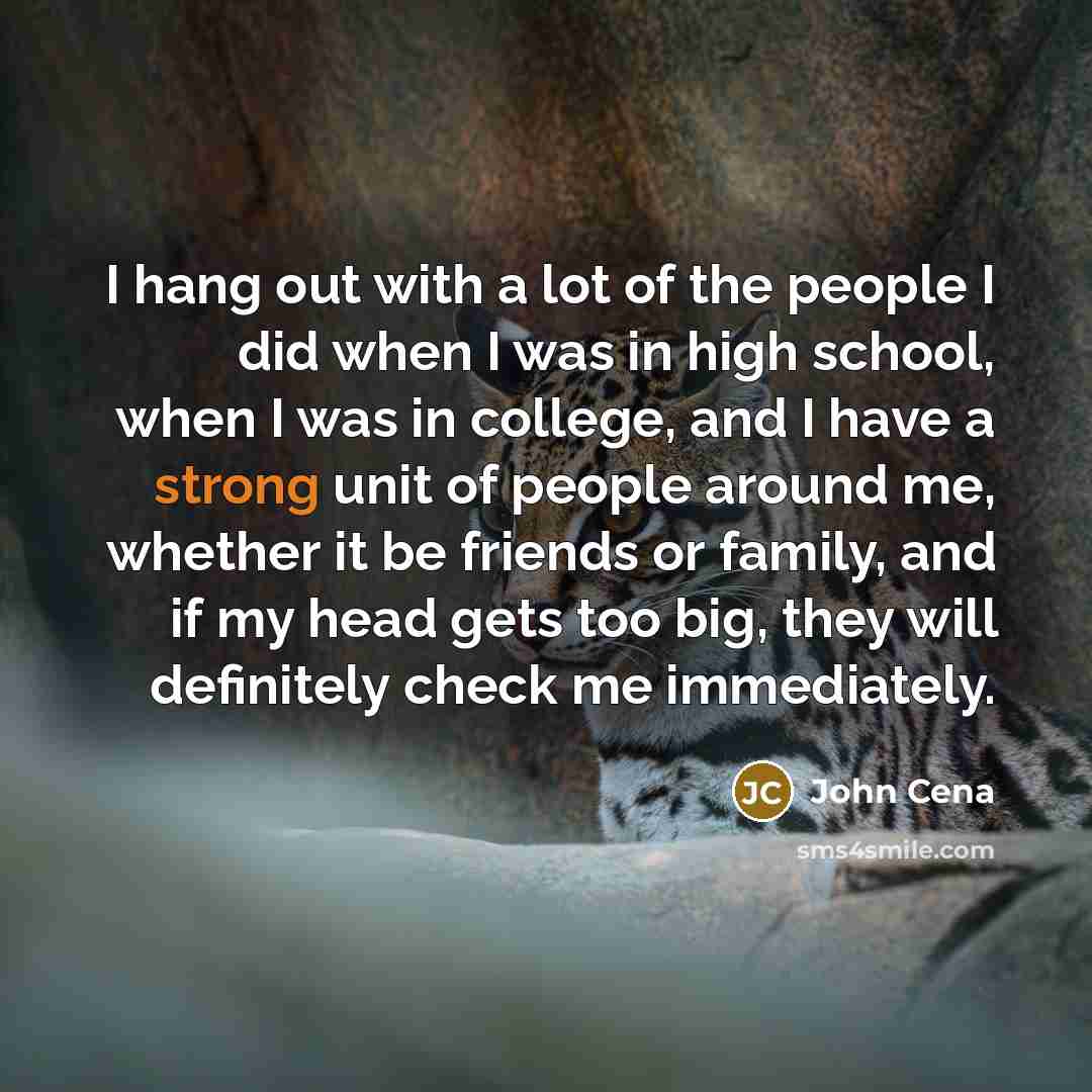 “I hang out with a lot of the people I…” quote by John Cena