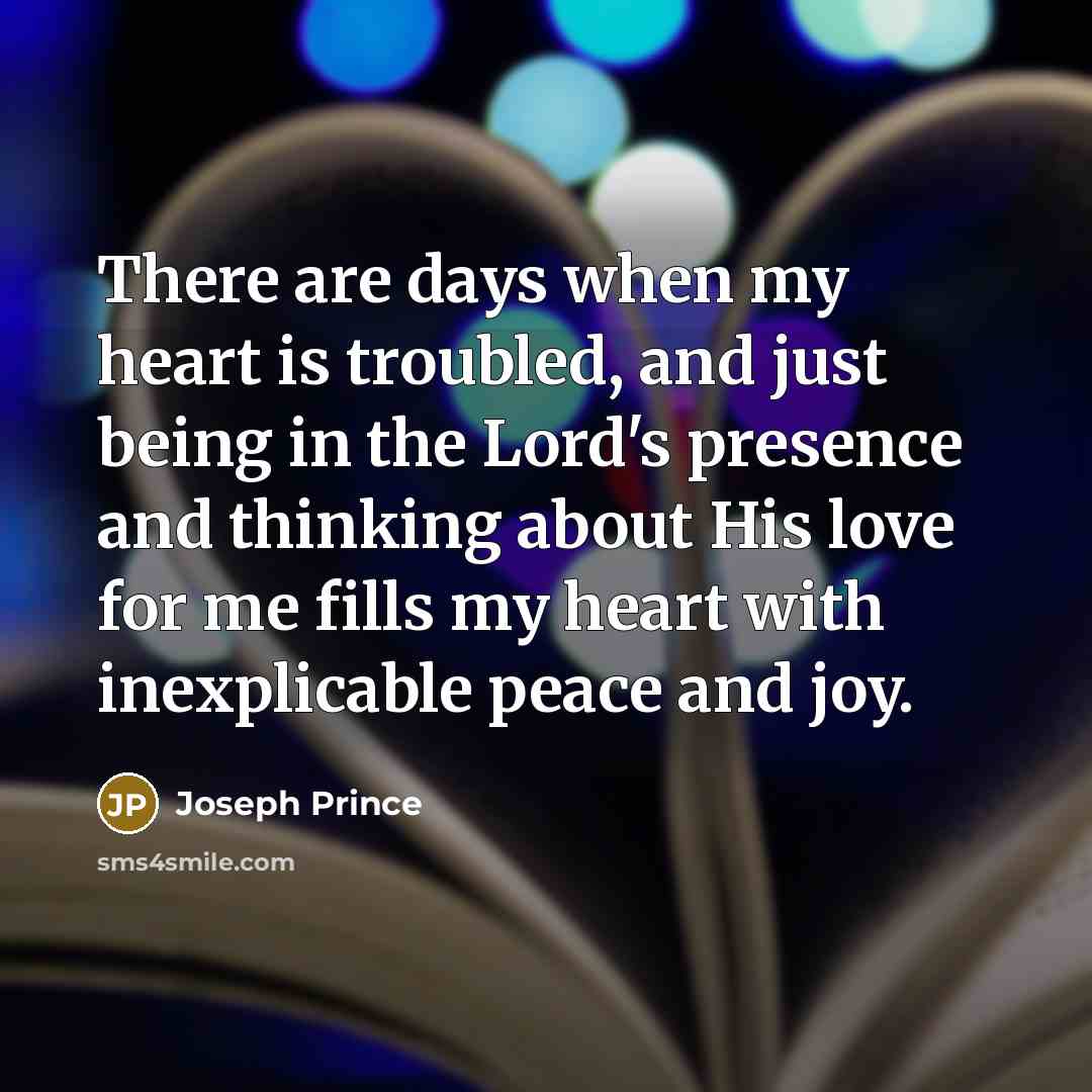 “There are days when my heart is troubled, and just…” quote by Joseph Prince