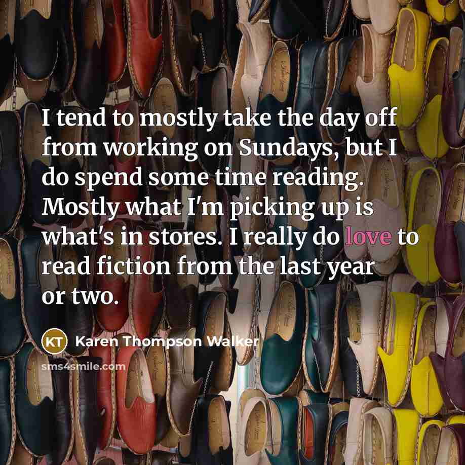 “I tend to mostly take the day off from working…” quote by Karen Thompson Walker