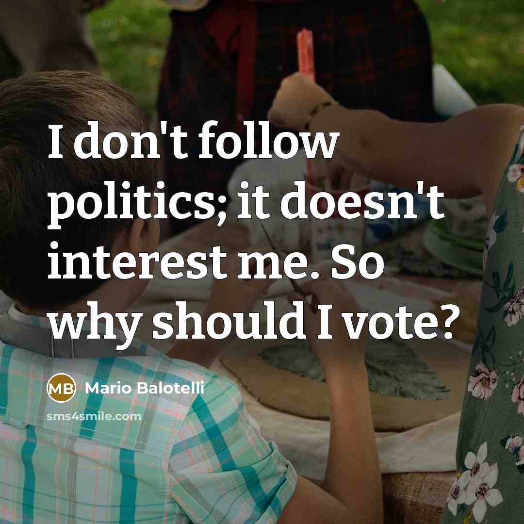 “I don't follow politics; it doesn't interest me. So why…” quote by Mario Balotelli