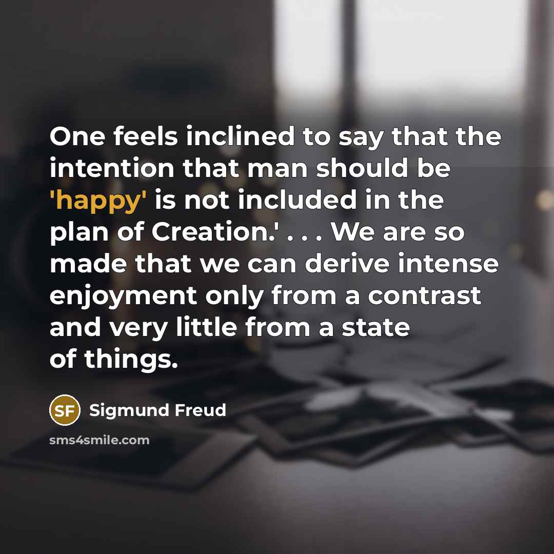 “One feels inclined to say that the intention that man…” quote by Sigmund Freud