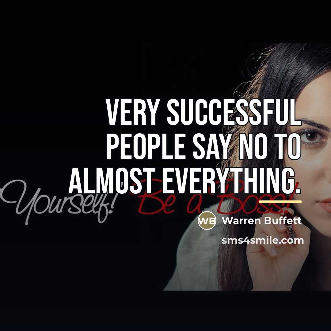 “Very successful people say no to almost everything.…” quote by Warren Buffett
