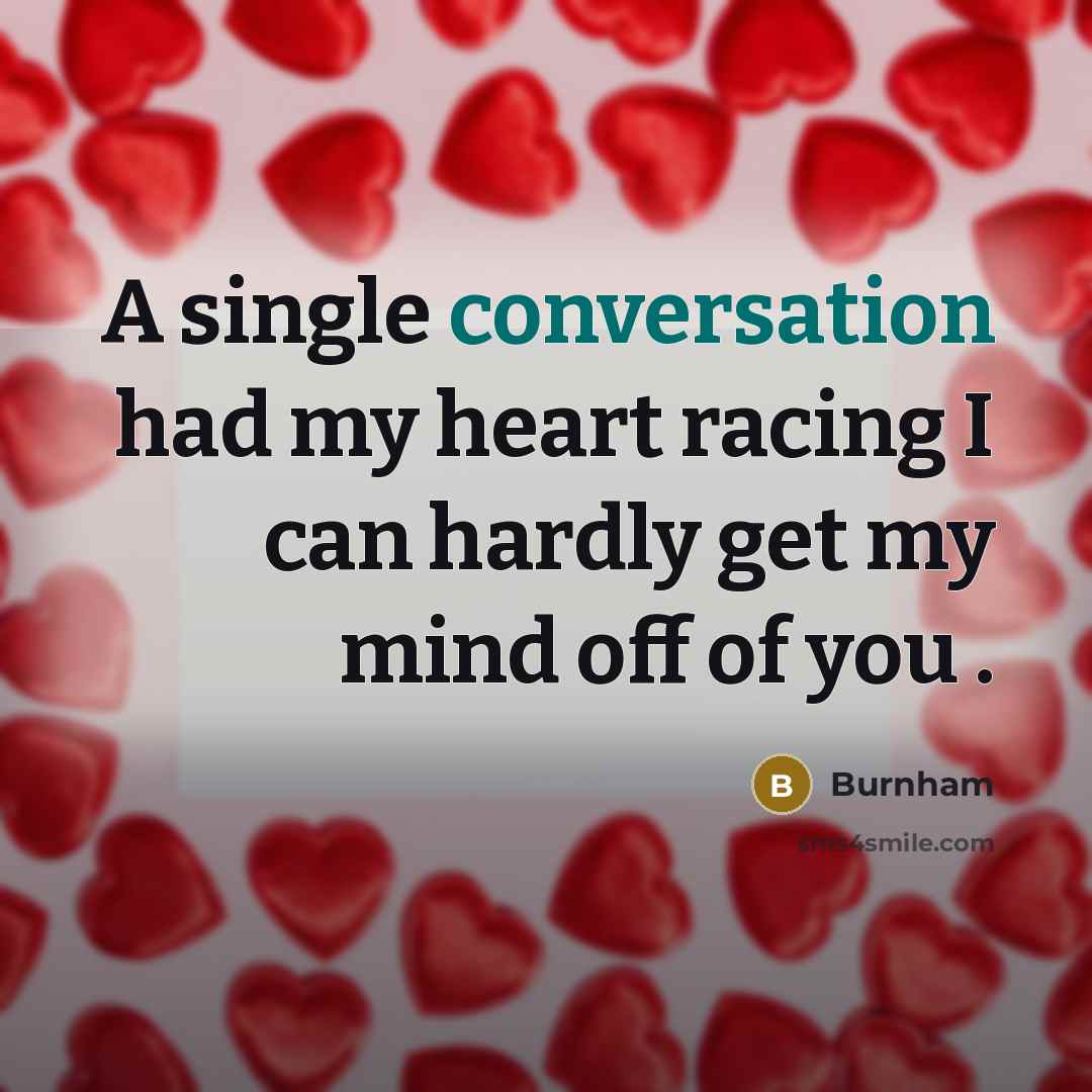 “A single conversation had my heart racing I can hardly…” quote by Burnham
