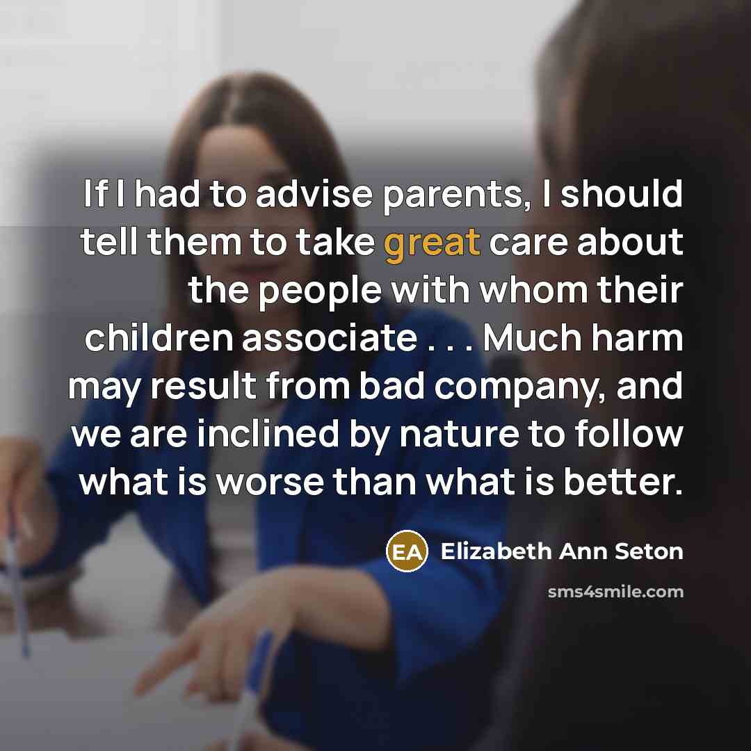 “If I had to advise parents, I should tell them…” quote by Elizabeth Ann Seton