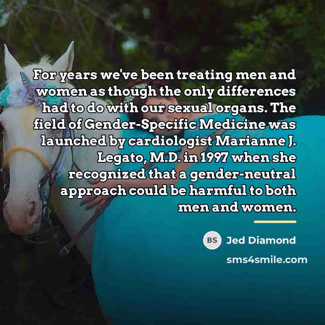 “For years we've been treating men and women as though…” quote by Jed Diamond