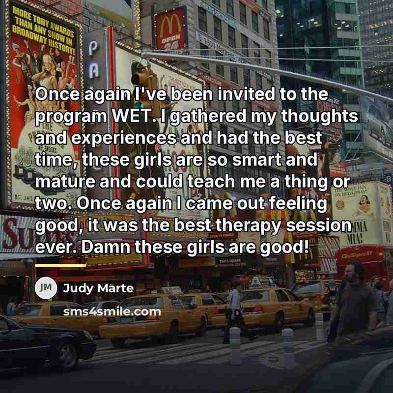 “Once again I've been invited to the program WET. I…” quote by Judy Marte