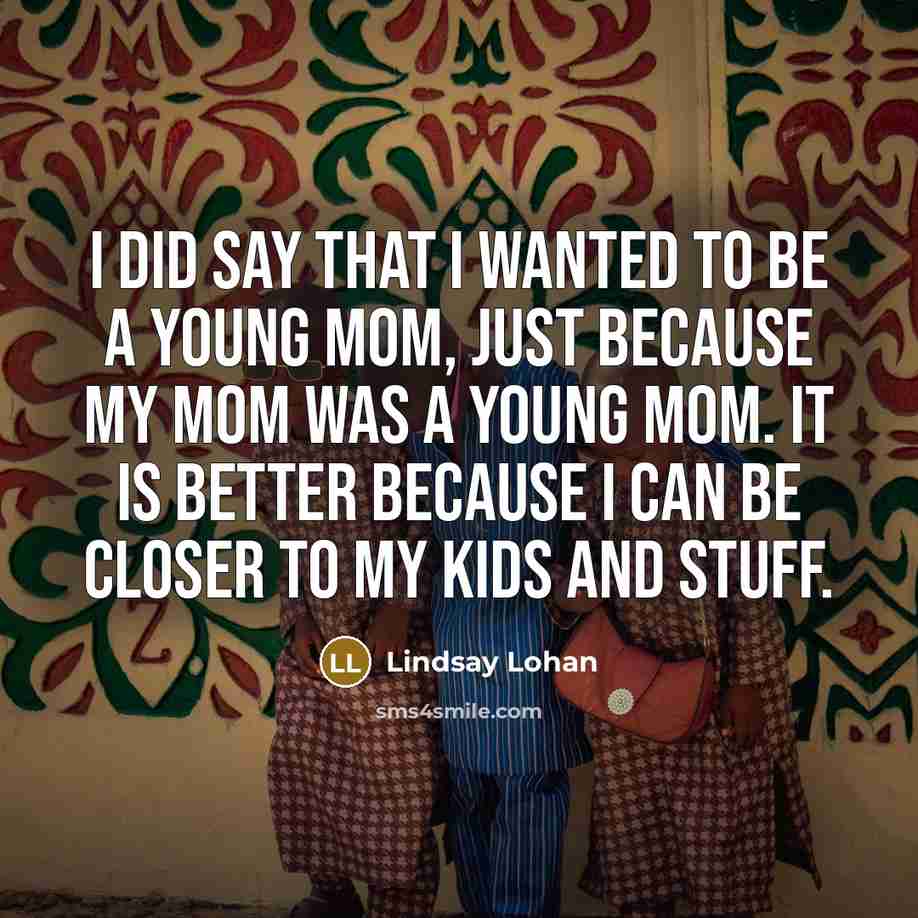 “I did say that I wanted to be a young…” quote by Lindsay Lohan