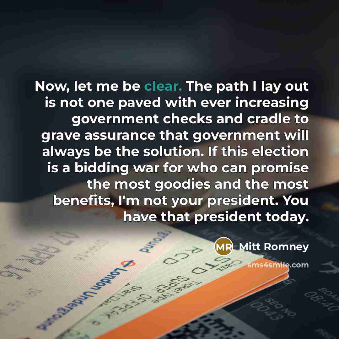 “Now, let me be clear. The path I lay out…” quote by Mitt Romney