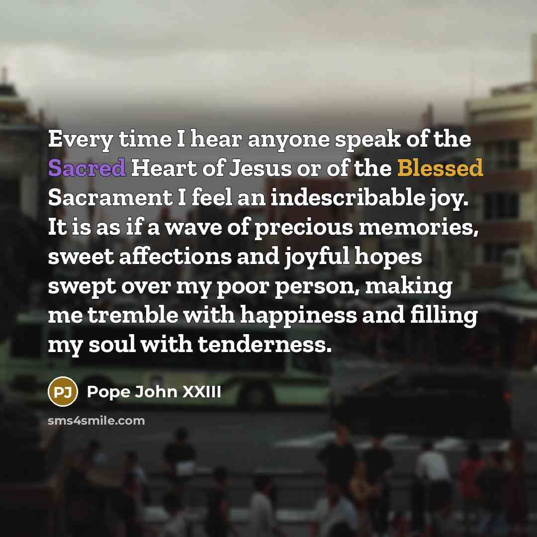 “Every time I hear anyone speak of the Sacred Heart…” quote by Pope John XXIII
