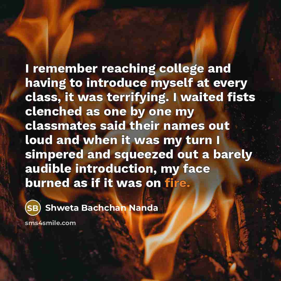 “I remember reaching college and having to introduce myself at…” quote by Shweta Bachchan Nanda