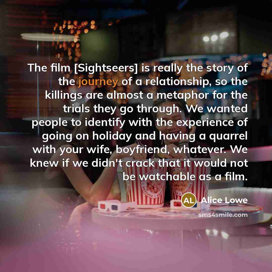 “The film [Sightseers] is really the story of the journey…” quote by Alice Lowe
