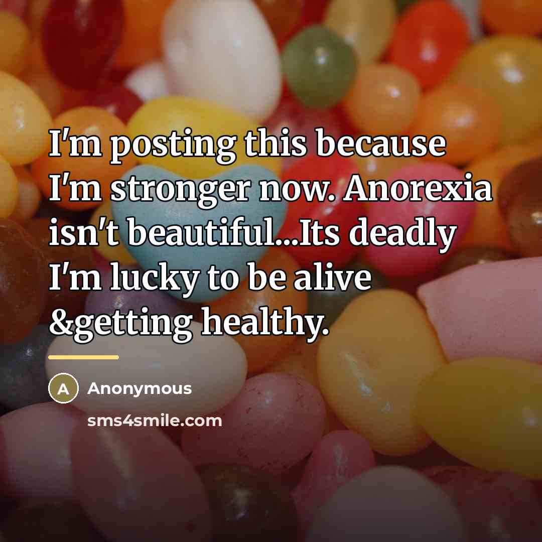 “I'm posting this because I'm stronger now. Anorexia isn't beautiful...Its…” quote by Anonymous