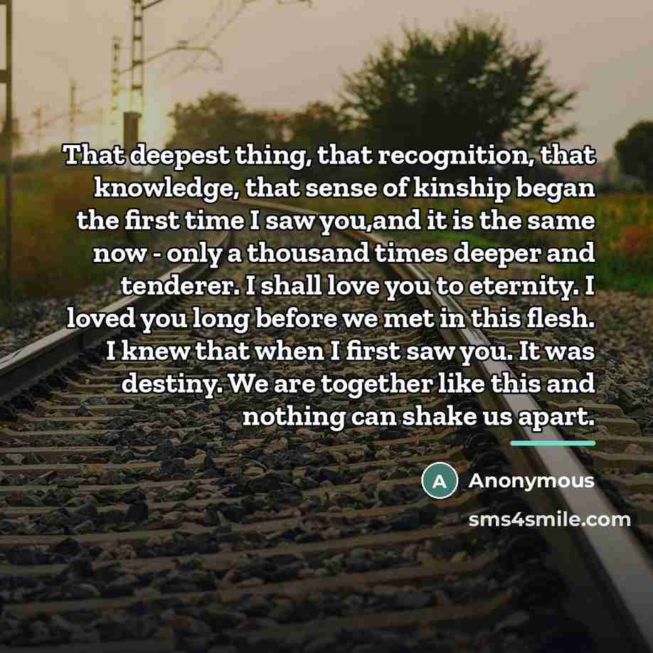 “That deepest thing, that recognition, that knowledge, that sense of…” quote by Anonymous