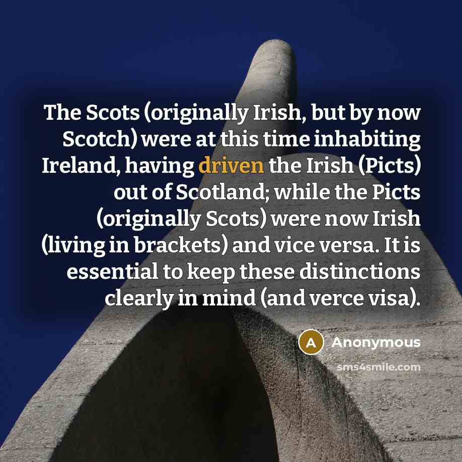 “The Scots (originally Irish, but by now Scotch) were at…” quote by Anonymous