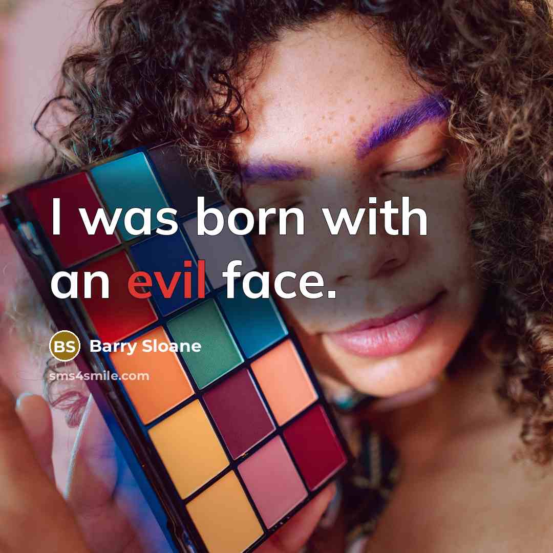 “I was born with an evil face.…” quote by Barry Sloane