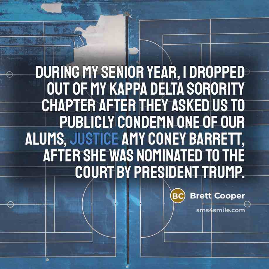 “During my senior year, I dropped out of my Kappa…” quote by Brett Cooper