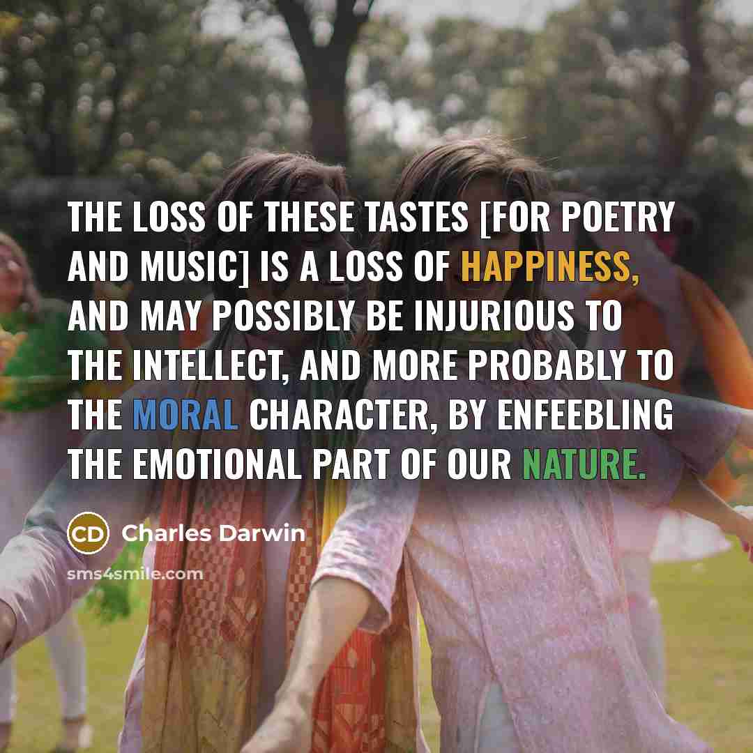 “The loss of these tastes [for poetry and music] is…” quote by Charles Darwin