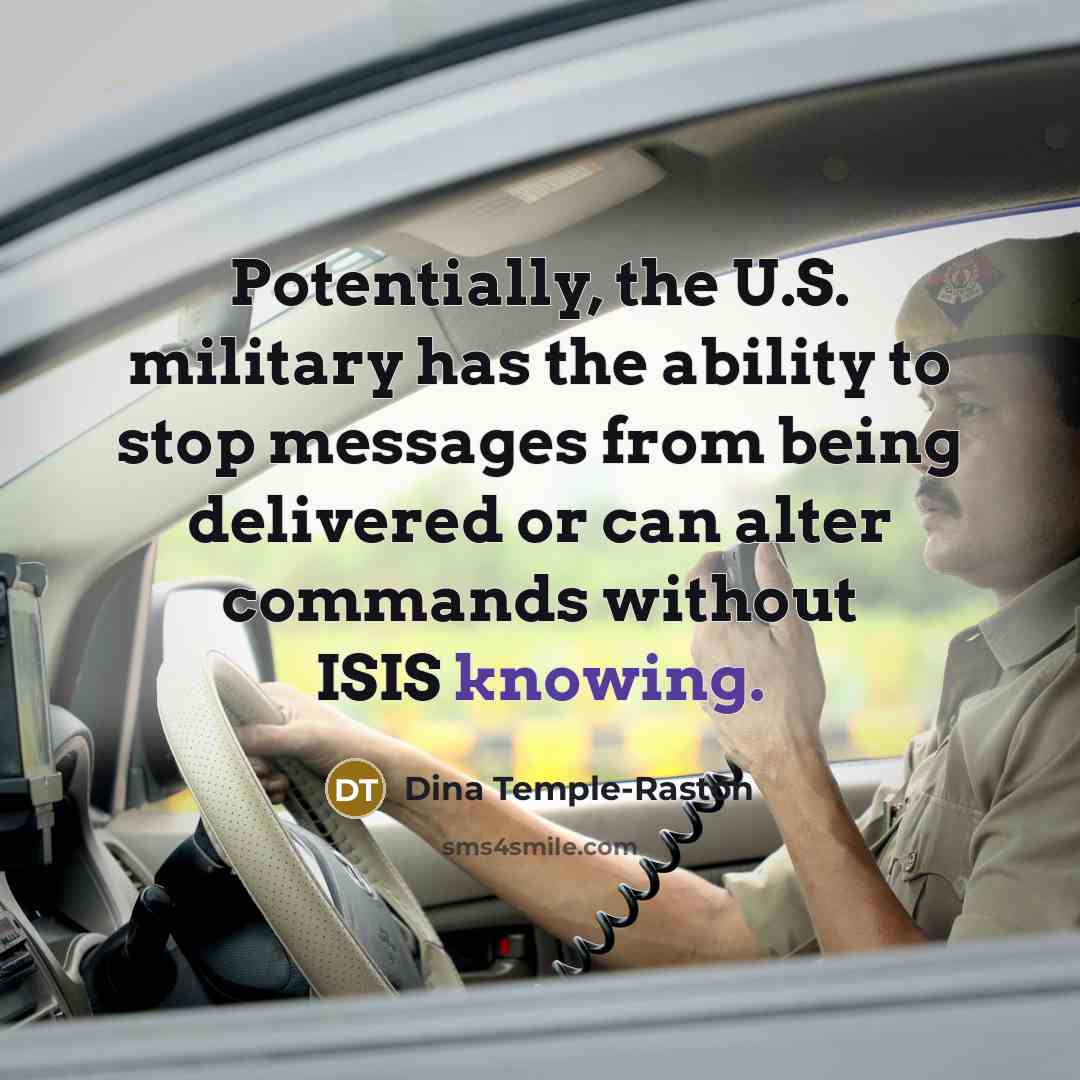 “Potentially, the U.S. military has the ability to stop messages…” quote by Dina Temple-Raston