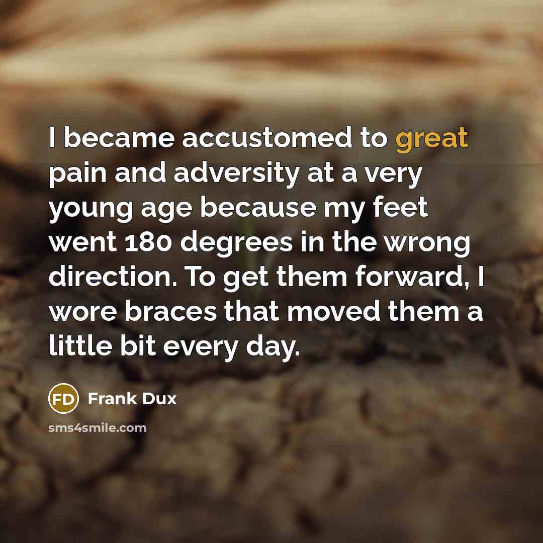 “I became accustomed to great pain and adversity at a…” quote by Frank Dux