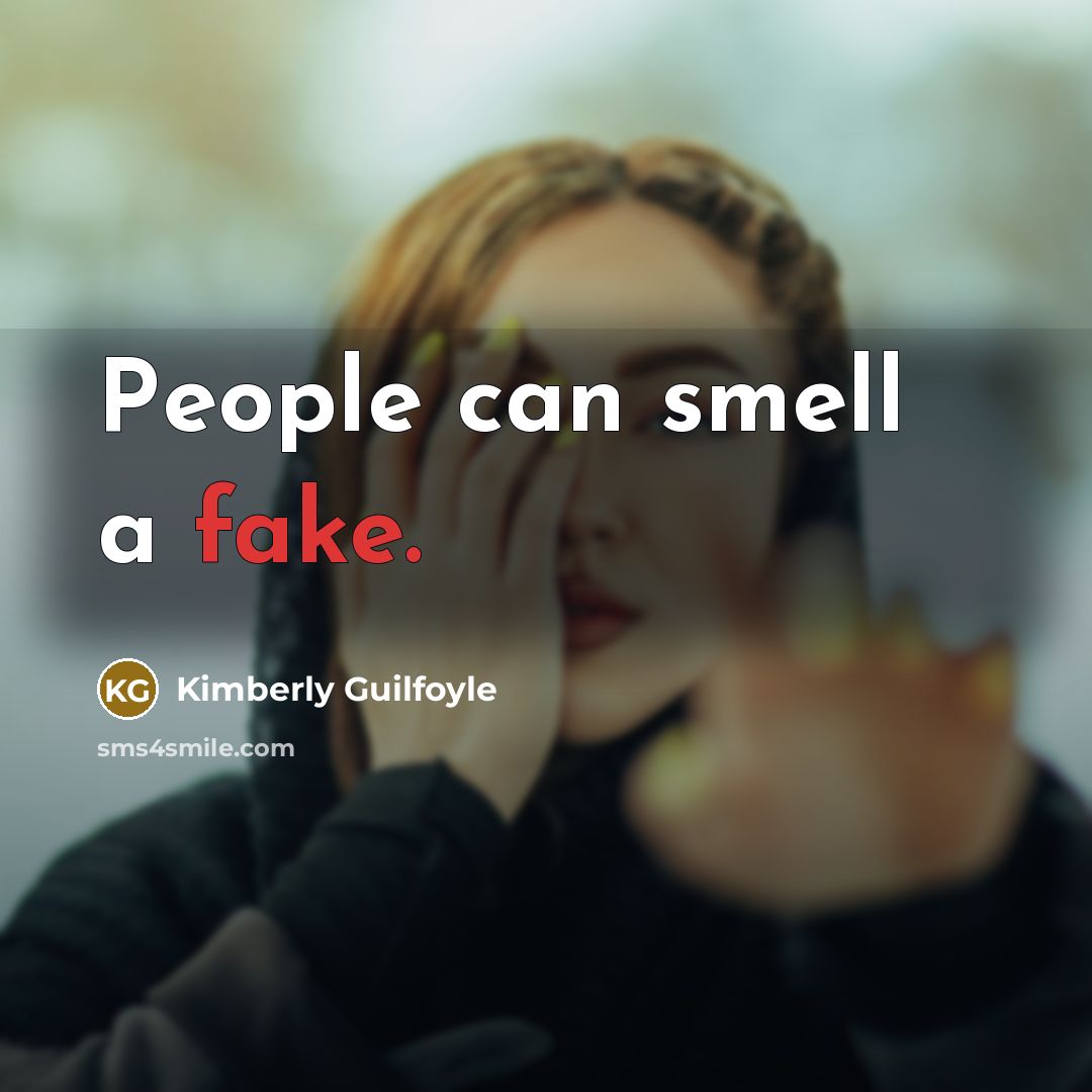 “People can smell a fake.…” quote by Kimberly Guilfoyle