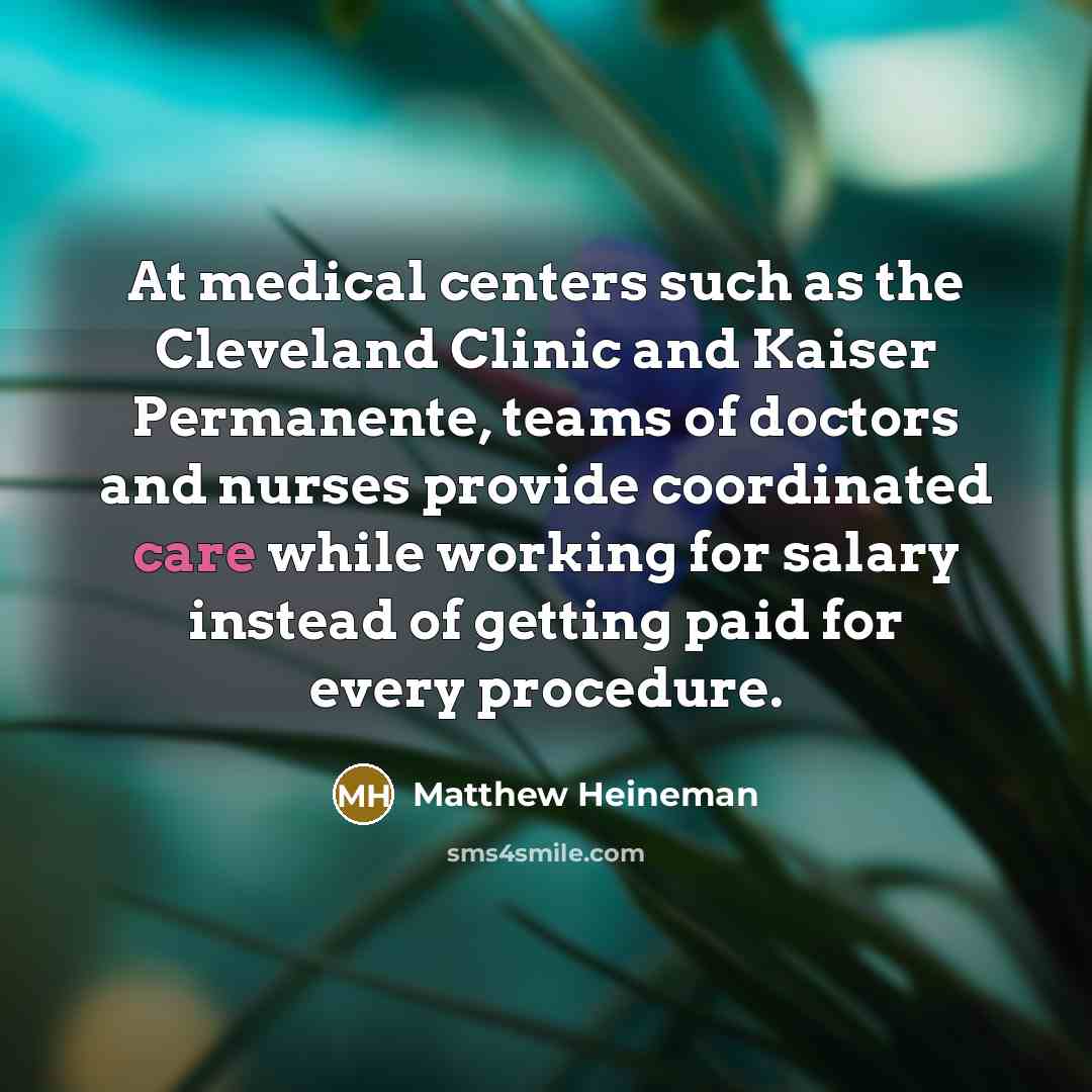 “At medical centers such as the Cleveland Clinic and Kaiser…” quote by Matthew Heineman