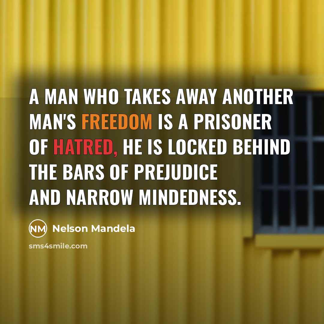 “A man who takes away another man's freedom is a…” quote by Nelson Mandela