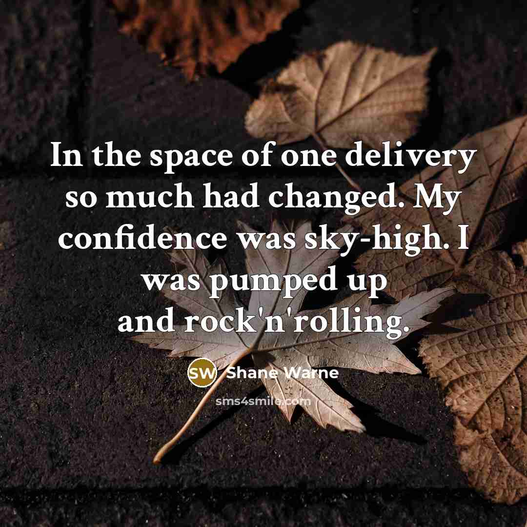 “In the space of one delivery so much had changed.…” quote by Shane Warne