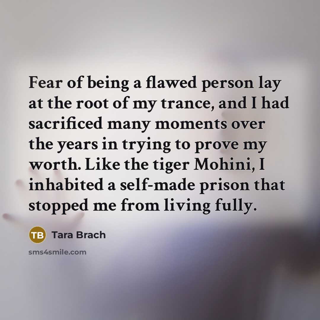 “Fear of being a flawed person lay at the root…” quote by Tara Brach
