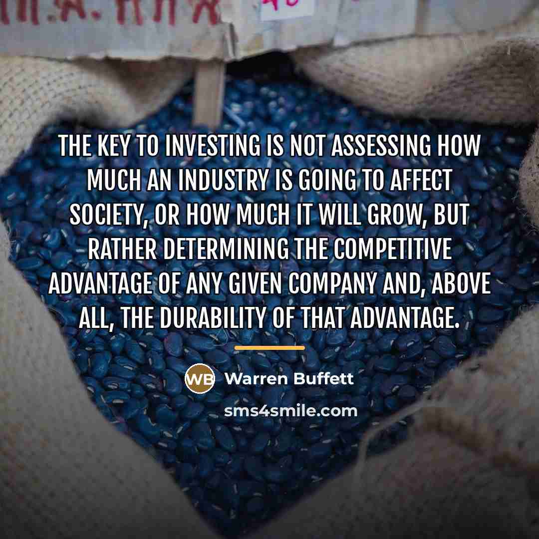 “The key to investing is not assessing how much an…” quote by Warren Buffett