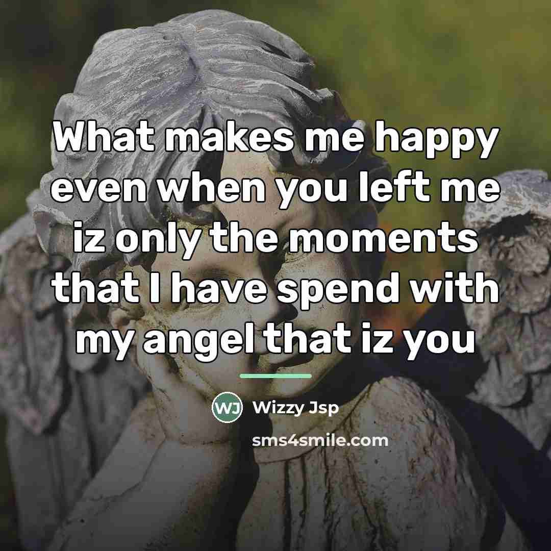 “What makes me happy even when you left me iz…” quote by Wizzy Jsp