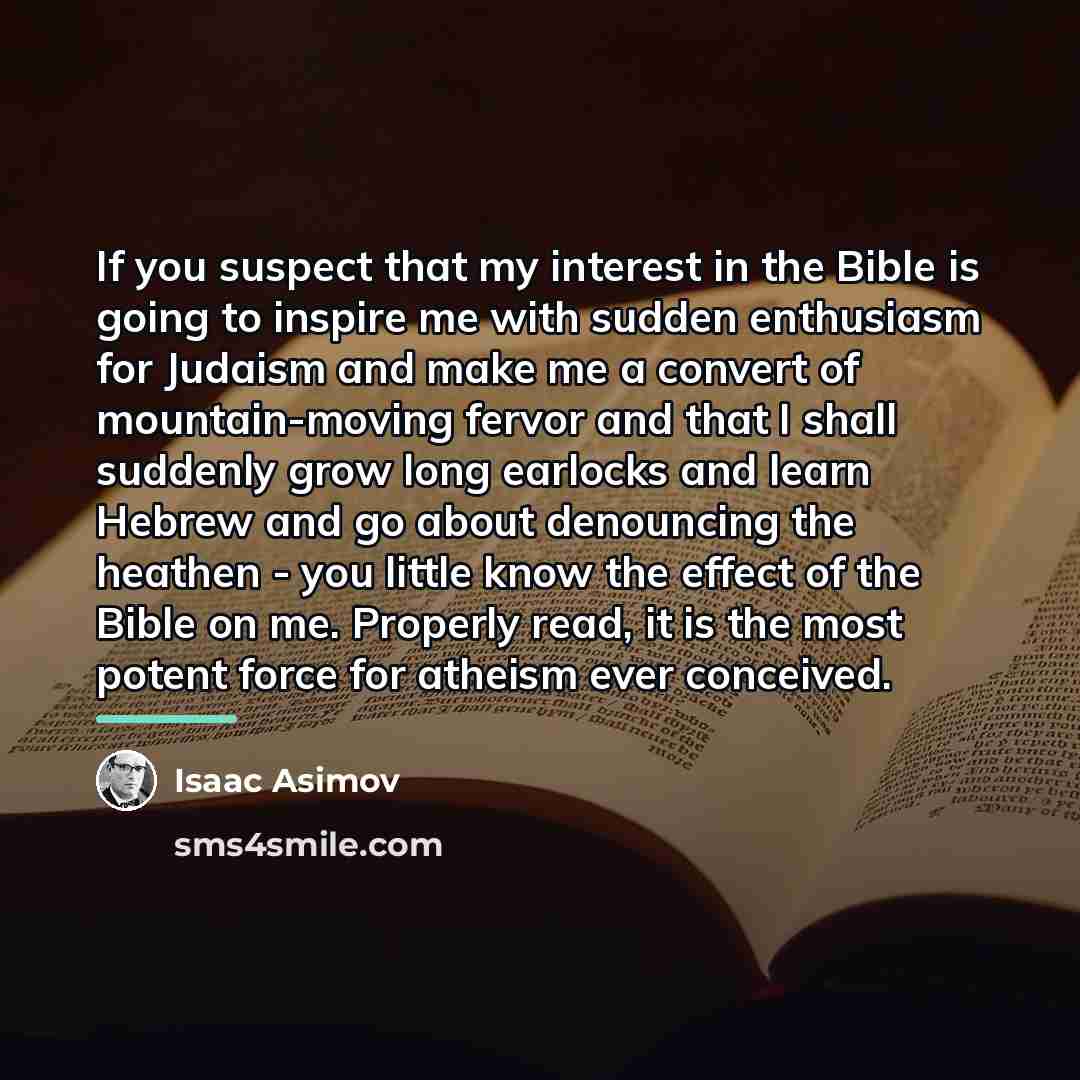 “If you suspect that my interest in the Bible is…” quote by Isaac Asimov