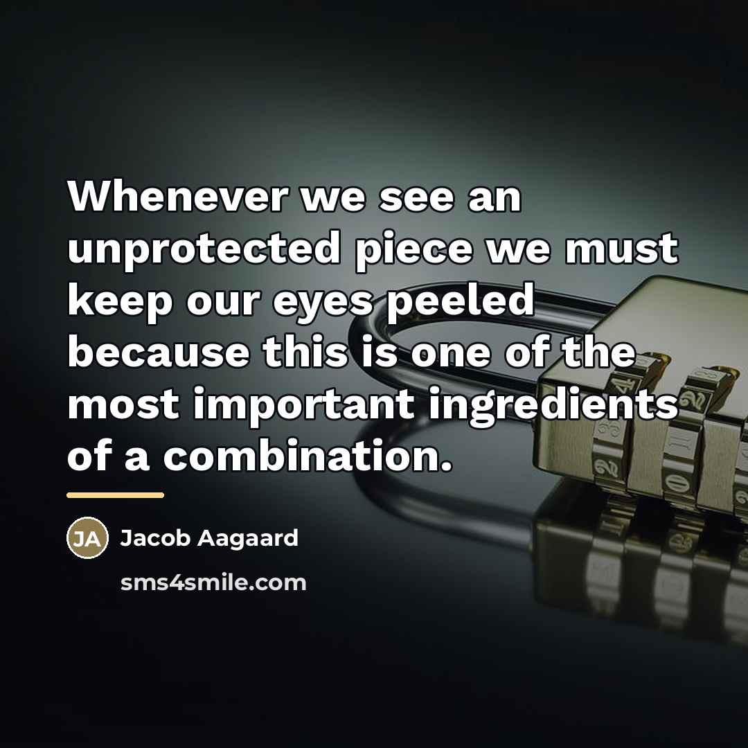 “Whenever we see an unprotected piece we must keep our…” quote by Jacob Aagaard