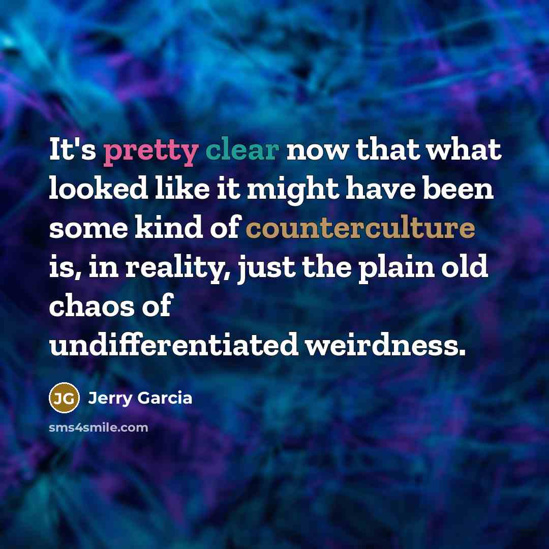 “It's pretty clear now that what looked like it might…” quote by Jerry Garcia