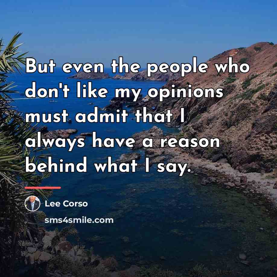 “But even the people who don't like my opinions must…” quote by Lee Corso
