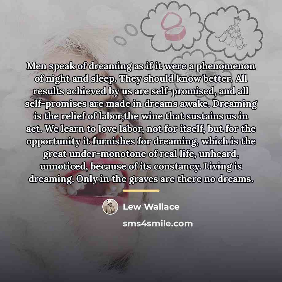 “Men speak of dreaming as if it were a phenomenon…” quote by Lew Wallace