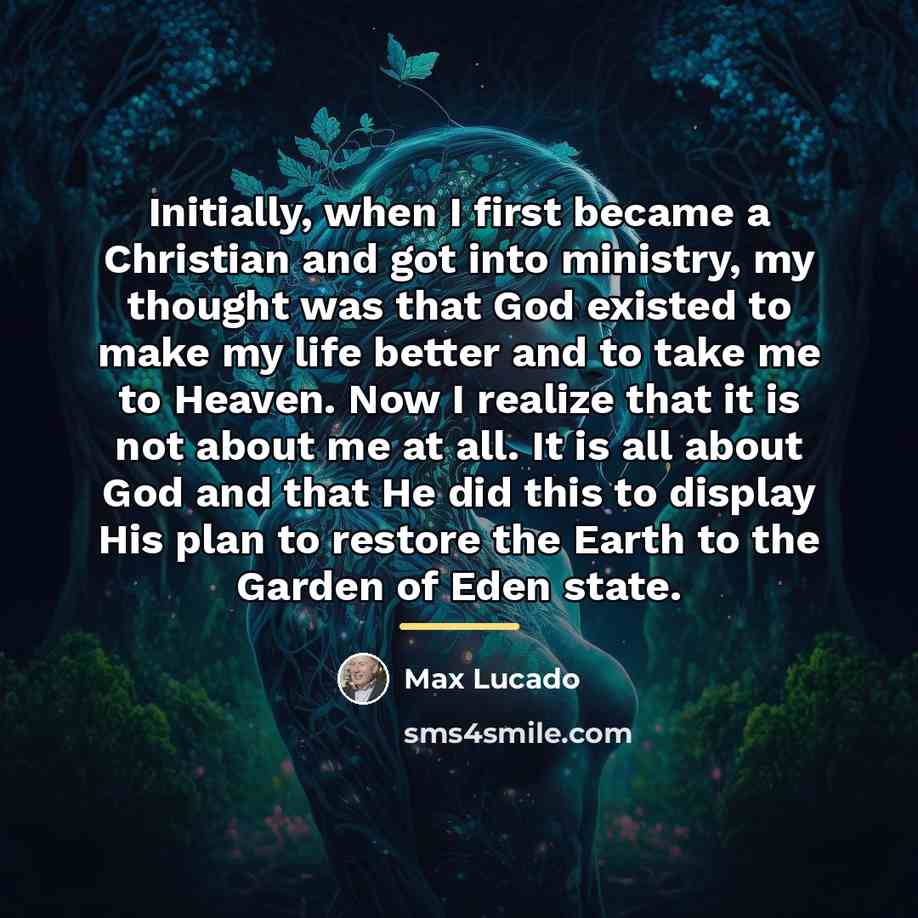 “Initially, when I first became a Christian and got into…” quote by Max Lucado