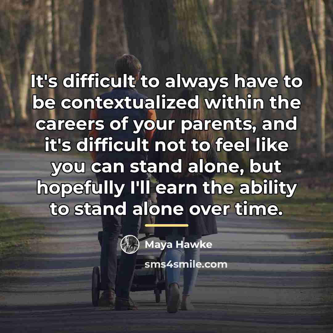 “It's difficult to always have to be contextualized within the…” quote by Maya Hawke