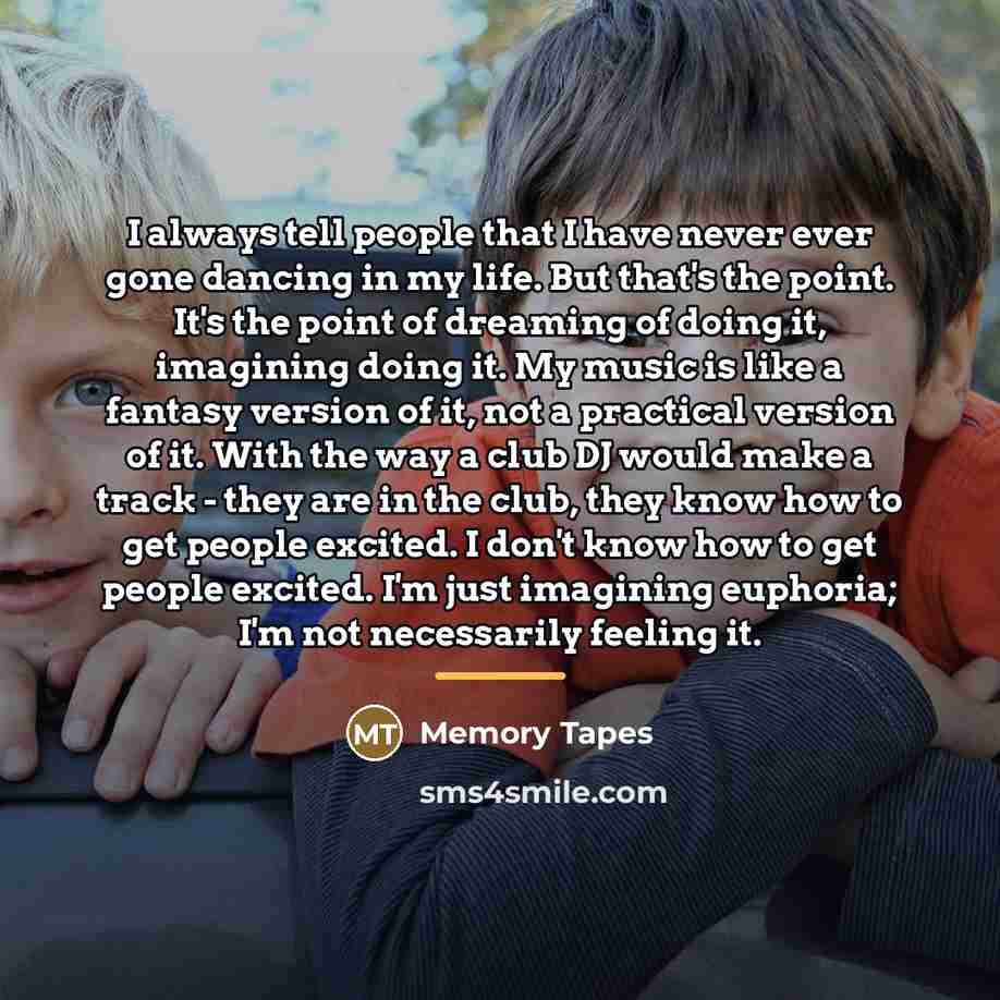 “I always tell people that I have never ever gone…” quote by Memory Tapes