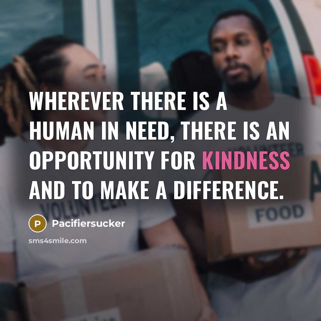 “Wherever There Is A Human In Need, There Is An…” quote by Pacifiersucker