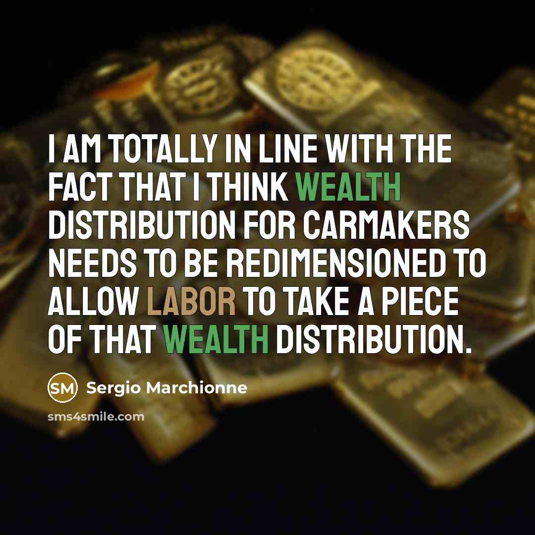 “I am totally in line with the fact that I…” quote by Sergio Marchionne