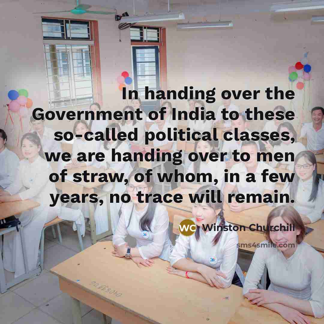 “In handing over the Government of India to these so-called…” quote by Winston Churchill