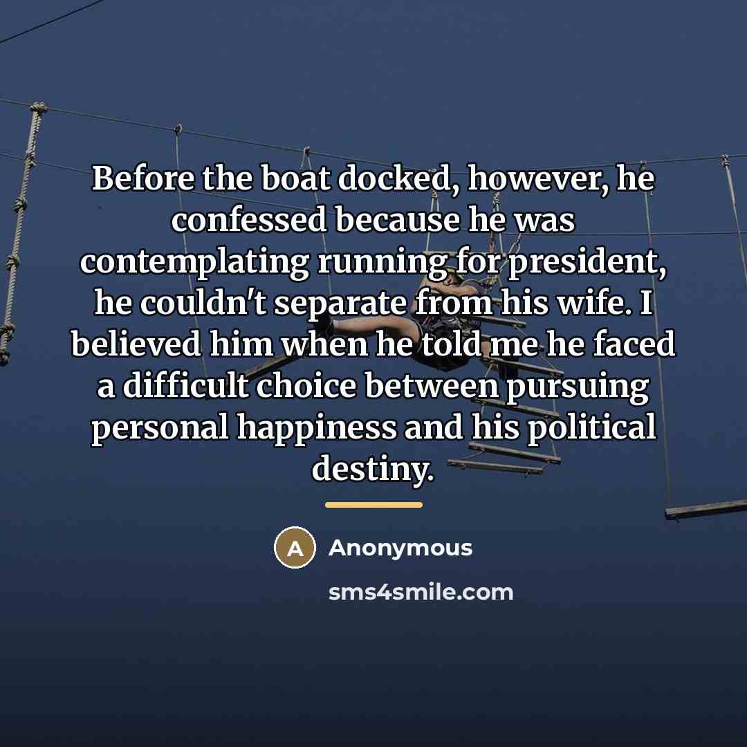 “Before the boat docked, however, he confessed because he was…” quote by Anonymous