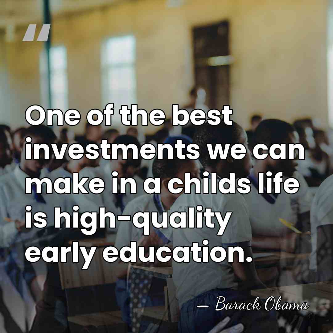 One of the best investments we can make in a childs life&hellip; - Barack Obama