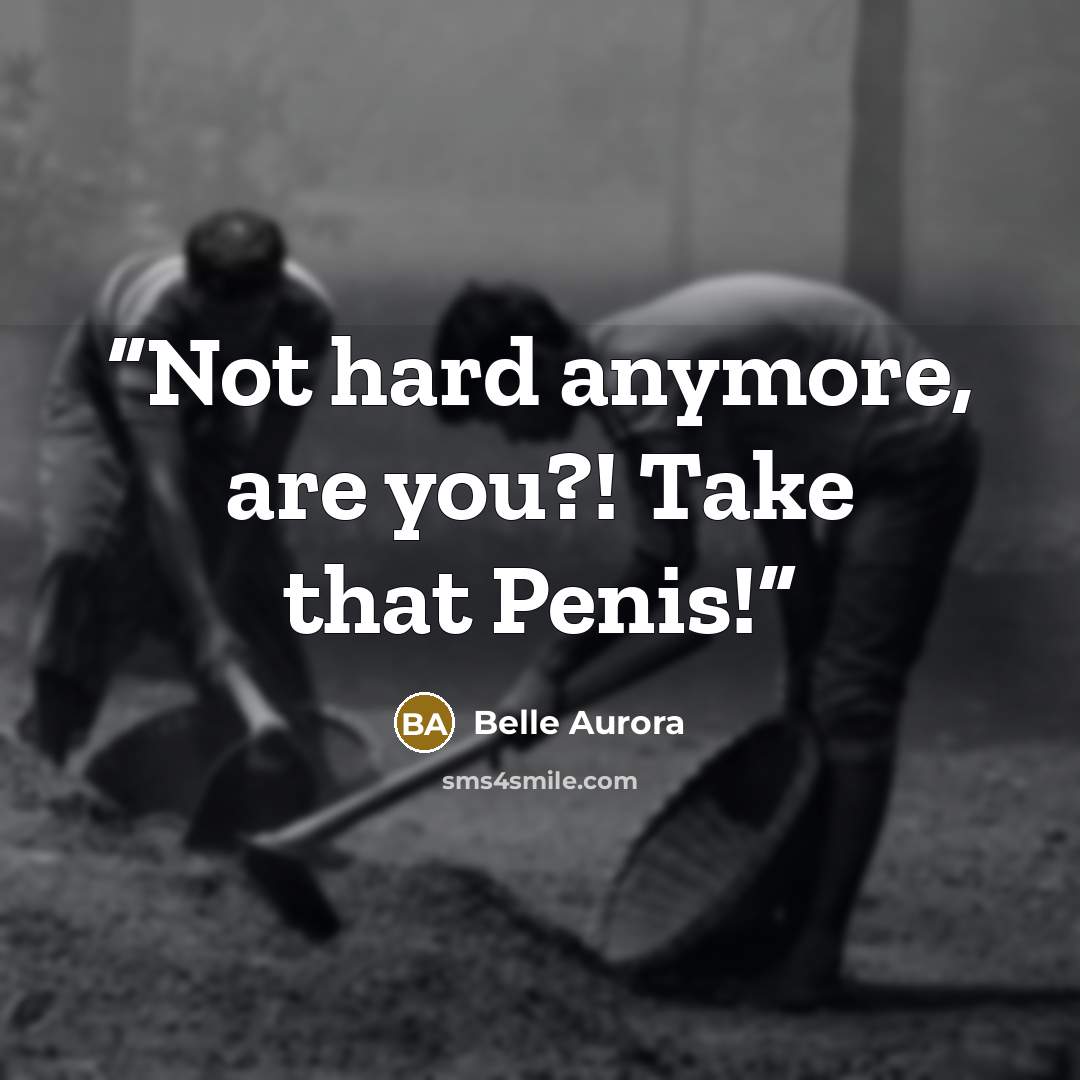 “Not hard anymore, are you?! Take that Penis!” quote by Belle Aurora