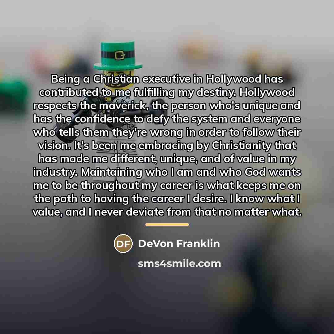 “Being a Christian executive in Hollywood has contributed to me…” quote by DeVon Franklin