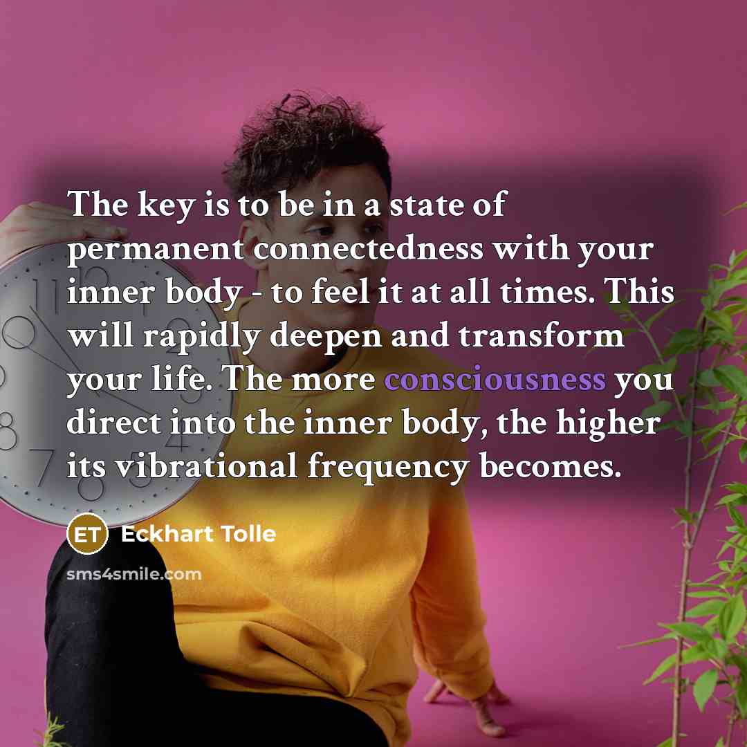 “The key is to be in a state of permanent…” quote by Eckhart Tolle