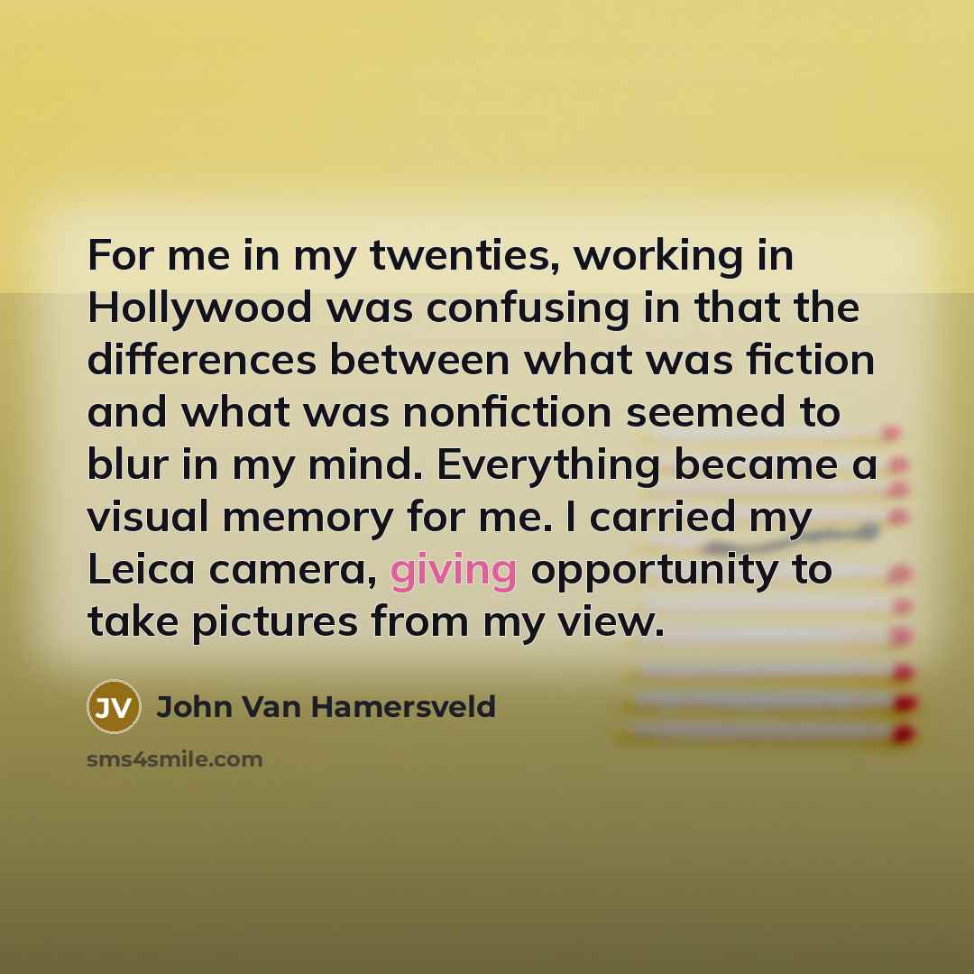 “For me in my twenties, working in Hollywood was confusing…” quote by John Van Hamersveld